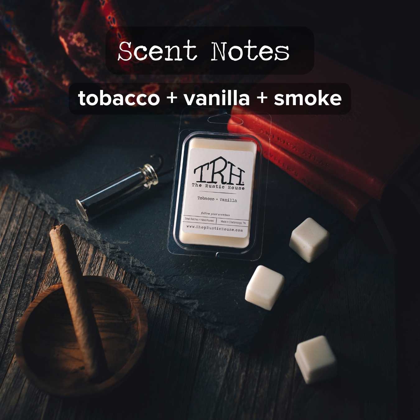 
                  
                    Tobacco + Vanilla Wax Melt
                  
                